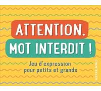 Attention, Mot Interdit ! - Jeu D'expression Pour Petits Et Grands (Boîte) - 0