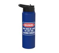 Attention, ne me faites pas rire, je viens de me faire opérer d'une hernie Stainless Steel Insulated Water Bottle