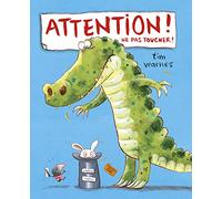 Attention! Ne pas toucher!