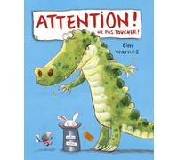 Attention ! Ne Pas Toucher !