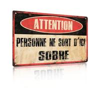 « ATTENTION PERSONNE NE SORT D'ICI SOBRE » Panneau Drôle Pub Bar Vintage Métal Étain, Plaque Man Cave Rétro, Cadeaux 8 x 12 Pouces (25125)
