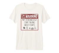 Attention ! Peut Commencer à Parler spontanément de Plantes ! Meme T-Shirt Haut de Gamme