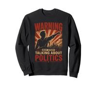 Attention Risque de Debat Politique Spontane Retro Sweatshirt