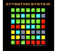 Attention System - Wait for My Signal