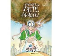 Attention, Tatie Moisie ! Maya Saenz (Auteur), Agnès Ernoult (Illustration)