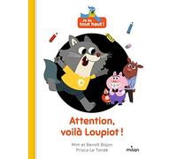 Attention, Voilà Loupiot !