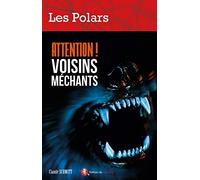 Attention ! Voisins méchants