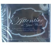 Attentive to Your Word: Scripture Songs for Young Readers (2-CD set) (2004)