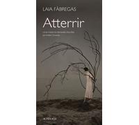 Atterrir - Laia Fabregas - Actes sud - broché - Roman