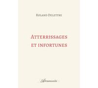 Atterrissages et infortunes
