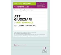 Atti giudiziari di diritto penale per l'esame di avvocato. Con aggiornamento online