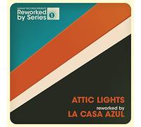 Attic Lights - Reworked by la CASA Azul [Import]