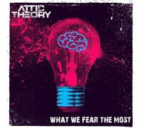 Attic Theory - What We Fear The Most [Vinyl LP]