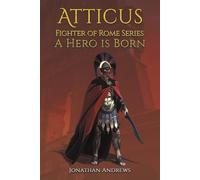 Atticus, Fighter Of Rome Series