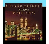 Attila Fias - Billy Joel a Piano Tribute (UK Import)