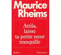 Attila, Laisse Ta Petite Súur Tranquille