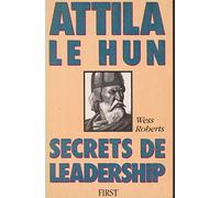 Attila le hun secrets de leadership 040396