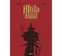 Attila mon amour - Intégrale Tomes 0X à 0X Jean-Yves Mitton (Auteur), Franck Bonnet (Dessinateur)