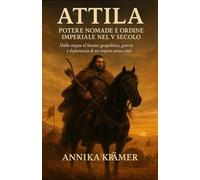Attila: Potere nomade e ordine imperiale nel V secolo