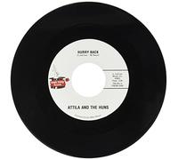 Attila & the Huns - Hurry Back/Here'S Where I Get Off