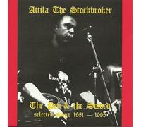 ATTILA THE STOCKBROKER - THE PEN & THE SWORD SELECTED SONGS 1981 - 1995