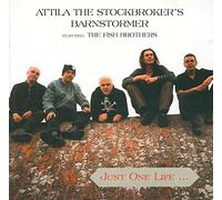 attila the stockbroker's barnstormer ( featuring the fish brothers ) - JUST ONE LIFE