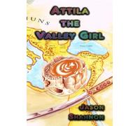 Attila the Valley Girl