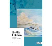 Attilio l'Italien - Jacques Sanchez - Nombre 7 - broché - Roman