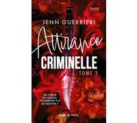 Attirance criminelle - Tome 03 Jenn Guerrieri (Auteur)