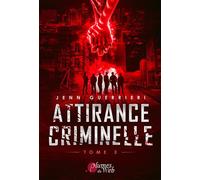 Attirance criminelle - Tome 03 - Jenn Guerrieri - Plumes Du Web - broché - Roman