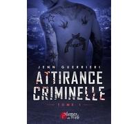 Attirance Criminelle - Tome 1