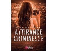 Attirance Criminelle - Tome 2