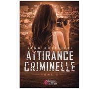 Attirance Criminelle - Tome 2
