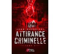 Attirance Criminelle - Tome 3 - Attirance Criminelle 3