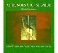 Attire-Nous À Toi, Seigneur