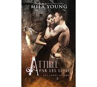 Attirée par les Loups: Une Romance Paranormale