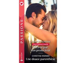 Attirée par son protecteur - Une douce parenthèse