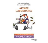 Attirez L'abondance - La e La Vraie Richesse