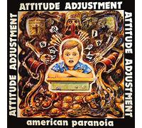 Attitude Adjustment - American Paranoia 2