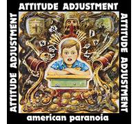 Attitude Adjustment - American Paranoia - Millennium Edition [Vinyl]