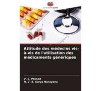 Attitude Des Médecins Vis-À-Vis De L'utilisation Des Médicaments Génériques