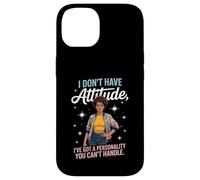 Attitude drôle Disant Que J'Ai du Pouvoir de personnalité, Maman, Femme, Homme Coque pour iPhone 14
