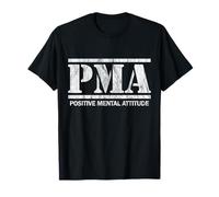 Attitude mentale positive. PMA T-Shirt