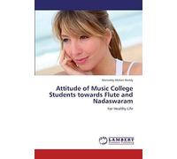 Attitude Of Music College Students Towards Flute And Nadaswaram