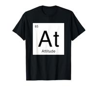Attitude Tableau périodique Élément Drôle Science Jeu de Mots T-Shirt