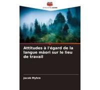 Attitudes À L'égard De La Langue M¿Ori Sur Le Lieu De Travail