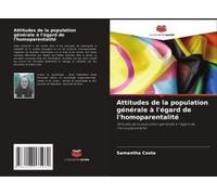 Attitudes De La Population Générale À L'égard De L'homoparentalité