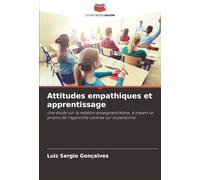Attitudes empathiques et apprentissage: Une étude sur la relation enseignant/élève, à travers le prisme de l'approche centrée sur la personne