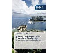 Attitudes Of Teachers Toward Professional Development