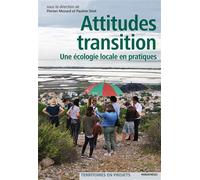 Attitudes transition - Une écologie locale en pratiques - Florian Muzard - Parentheses Eds - broché - Essai